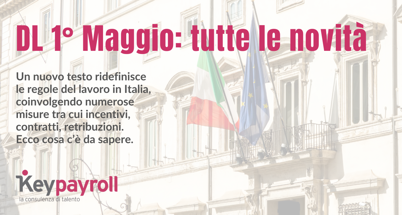DL 1° Maggio 2026: le novità per aziende e lavoratori