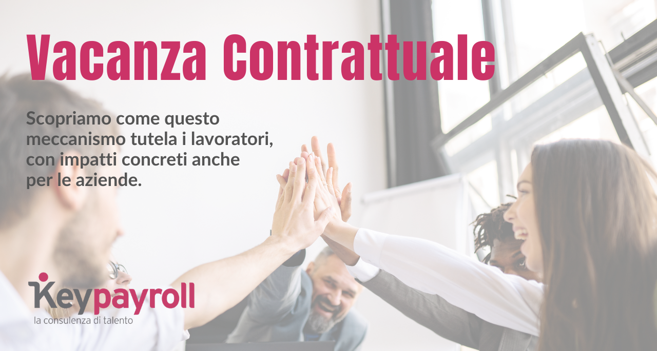 Vacanza contrattuale: cos’è e come funziona